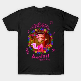 Ranchera Axolotl Style T-Shirt